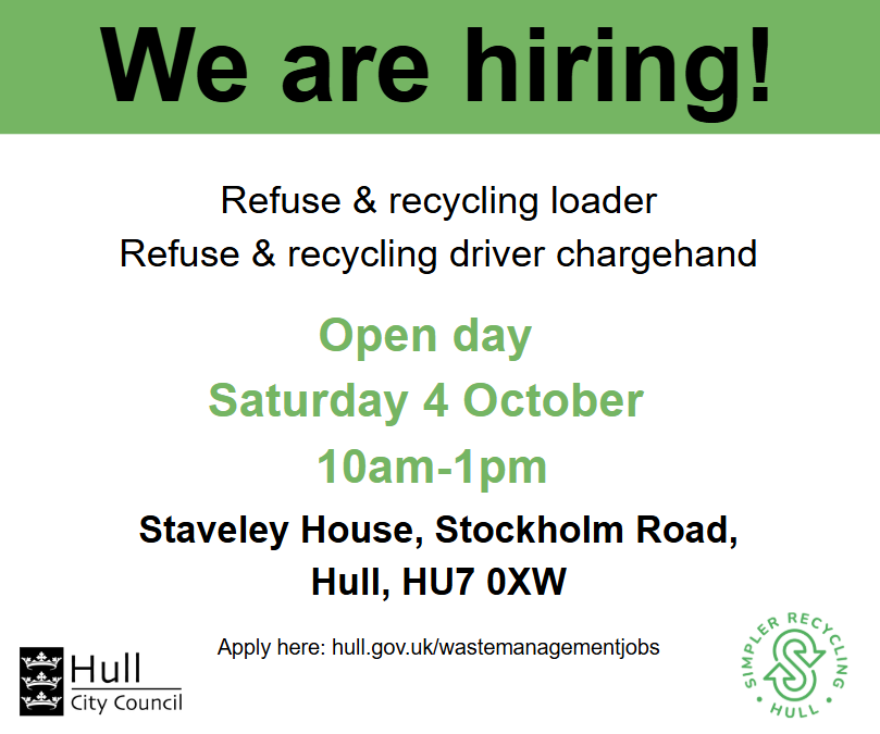 ♻️Job Opportunity♻️

Hull City Council Waste Management team are delighted to announce that we have 70 new positions.

Join us this Saturday (4 October) at Staveley House, HU7 0XW, to meet some of the team and get a feel for what it is like to work for the council!
<a href="/Hullccnews/">Hull City Council</a>