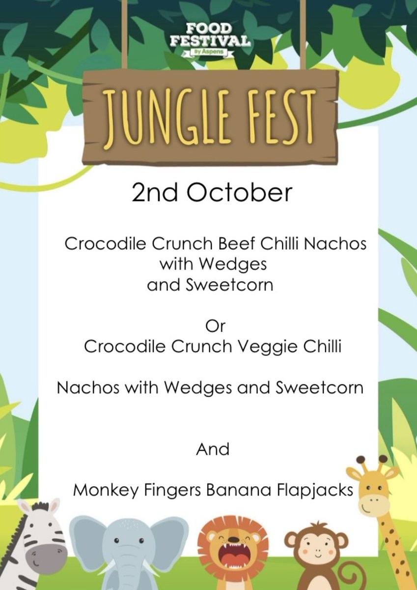 Tomorrow is a Jungle Fest in the dinner hall. You can order your child an extra special lunch online.
