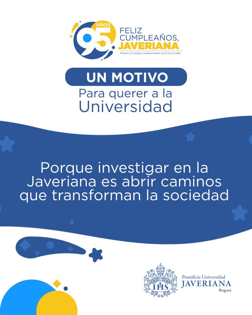 #FelizCumpleañosJaveriana 💛💙
Un motivo para querer a la Javeriana es su apuesta por la investigación, la innovación, la creación y el emprendimiento, como caminos hacia un conocimiento que transforma realidades y con impacto más allá de la academia