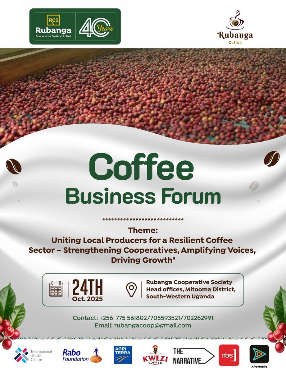 RubangaCoffee's tweet image. We officially invite you to join the Coffee Business Forum on 24th October 2025 in Mitooma district. 
Together, we will celebrate 40 years of @CoRubanga and explore opportunities for a stronger, more resilient coffee sector.
#CoffeeBusinessForum #Rubanga40 #UgandaCoffee