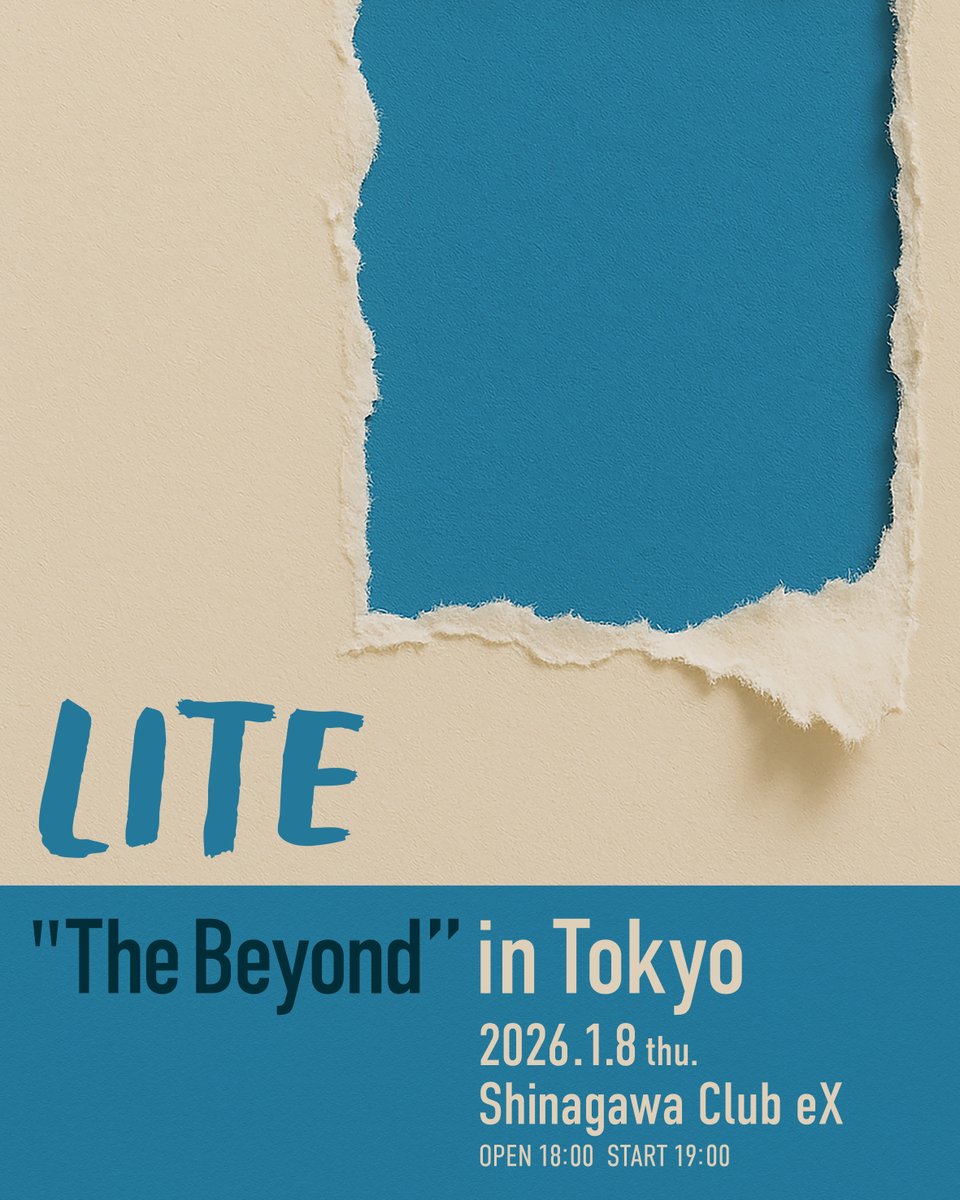 LITE_JP's tweet image. 【NEW SHOW】
EP『The Beyond』のリリースを記念して、2年ぶりの東京・品川Club eXでのワンマンライブが決定！チケットの先行抽選は10/3(金)の20時から開始予定です。

2026/1/8 (Thu.) at Shinagawa Club eX
&quot;The Beyond&quot; in Tokyo 
OPEN 18:00 / START 19:00
Ticket Infomation 
1階指定席 ¥5,500…