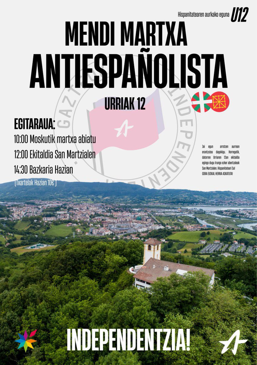 ErnaiIrun's tweet photo. U12 MENDI MARTXA ANTIESPAÑOLISTA

Jai egun arrotzen aurrean erantzutea dagokigu. Horregatik, datorren urriaren 12an, hispanitatearen egunean, beste behin ere argi utziko dugu ez garela Espainolak. 

Ez begira geratu batu borrokara! https://t.co/ECfU8K189F