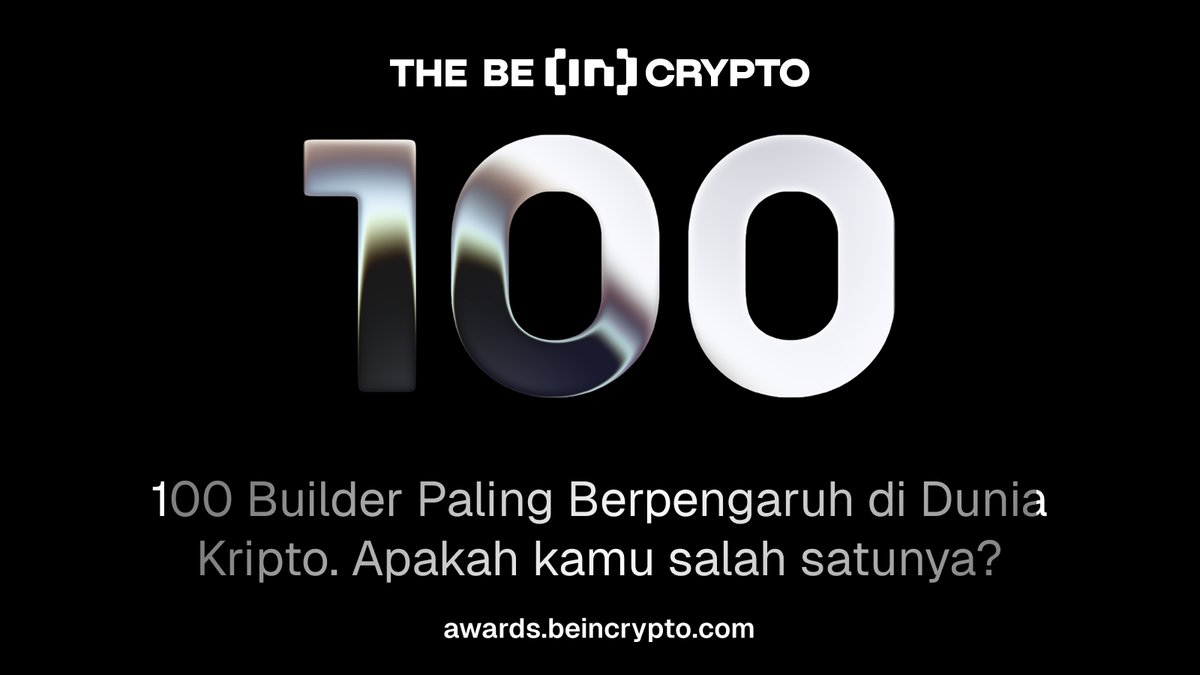 🚀 The BeInCrypto 100 Awards Resmi Dimulai! 🏆

<a href="/beincrypto/">BeInCrypto</a> meluncurkan ajang tahunan untuk merayakan 100 pemimpin, produk, dan inisiatif Web3 paling berpengaruh tahun 2025. Ajang ini mencakup Global, LATAM, dan APAC, dengan kategori seru mulai dari Breakthrough of the Year