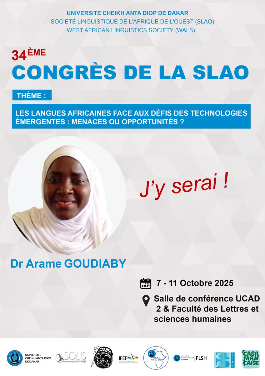 #SLAO2025

Les membres du CLAD seront au 34ᵉ Congrès de la SLAO sur le thème :
« Les langues africaines face aux défis des technologies émergentes : menaces ou opportunités ? »

📅 7–11 octobre 2025
📍 Salle de conférence UCAD 2 – FLSH

#CLAD #UCAD #LanguesAfricaines #kebetu