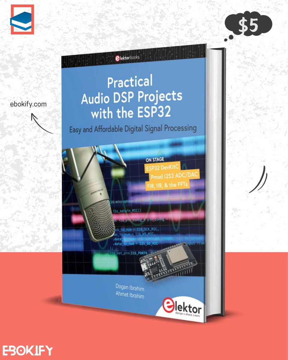 ebokify's tweet image. Practical Audio DSP Projects with the ESP32
ebokify.com/practical-audi…
🔥 Top 6 ESP32 eBooks for $20
ebokify.com/top-6-esp32-eb…
#ESP32 #ESP32S3 #ESP32C6 #ESP32CAM #ESP32Display #ESP32Project #ESP32Tutorial #Espressif #Arduino #IoT #Microcontroller #EmbeddedSystems
