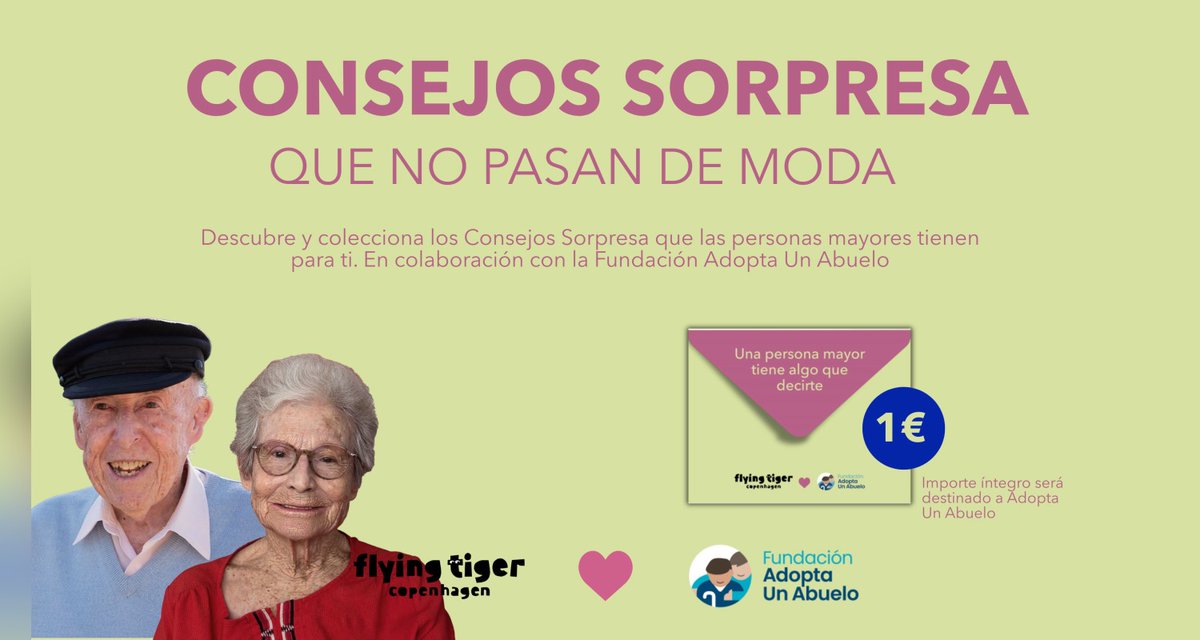 Sigue los #ConsejosSorpresa de #AdoptaUnAbuelo
Descubre y colecciónalos todos ¡Por solo 1€! No te quedes con las ganas de saber qué dicen nuestras personas mayores
Ven a #FlyingTigerCopenhagen y colabora.
Toda la recaudación íntegra será destinada a la #FundaciónAdoptaUnAbuelo