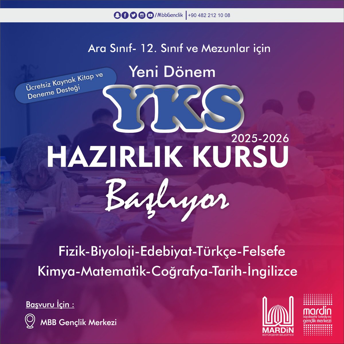 Artuklu Halk Eğitim Merkezi işbirliği ile açtığımız 2025-2026 yılı yeni dönem kurs başvurularında son gün Cuma. Ücretsiz kitap ve deneme desteği sunduğumuz YKS kursumuza başvuru yapmak için sizleri MBB Gençlik Merkezine bekliyoruz.😊👩‍🎓👨‍🎓✍️

🗓️Son Başvuru Tarihi: 3 Ekim Cuma