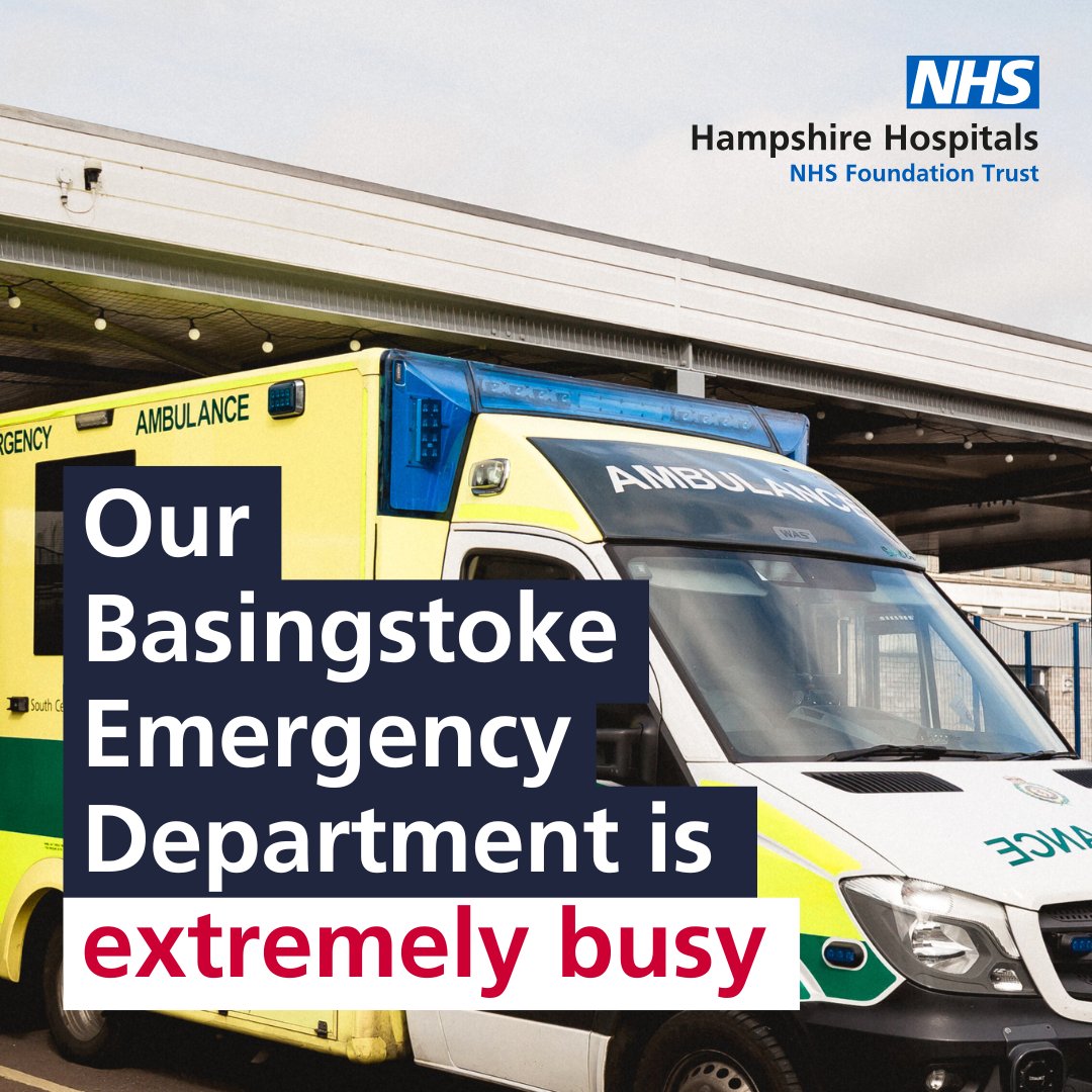 Basingstoke Emergency Department (ED) is extremely busy and facing very high demand. Please only come to ED in the case of life-or-limb-threatening situations. 

We appreciate your help in ensuring ED is there for patients with the most urgent needs.