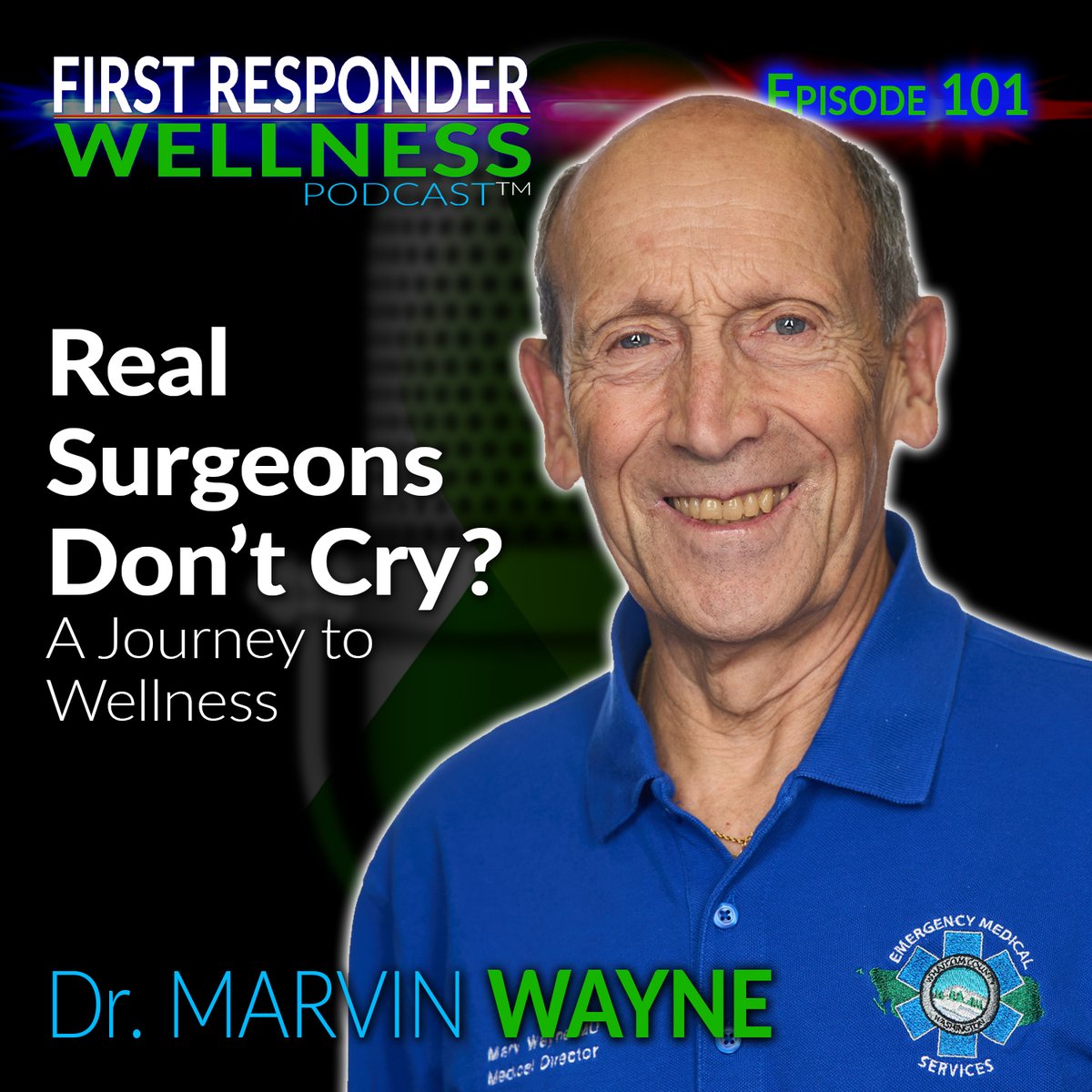 “Real surgeons don’t cry.” Dr. Marvin Wayne believed that in Vietnam—until the toll of loss became too heavy.

Now, he’s helping reshape EMS &amp; wellness for responders everywhere. Hear his powerful story on the latest First Responder Wellness Podcast.