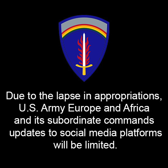 Due to the lapse in appropriations, U.S. Army Europe and Africa and its subordinate commands will have limited updates on social media.

For more information please visit: https://t.co/dk0UEWoCME https://t.co/Id5KnlwNw6
