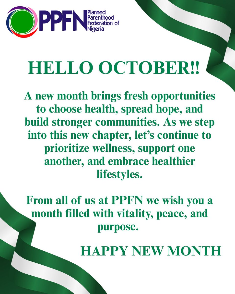 PPFNigeria's tweet photo. As we step into October, we renew our commitment to empowering individuals, promoting reproductive health, and supporting every person’s right to quality care. Let's make this month one of progress, purpose, and positive impact.
#PPFN #ReproductiveHealth #OctoberHope https://t.co/2CHSEmekjA