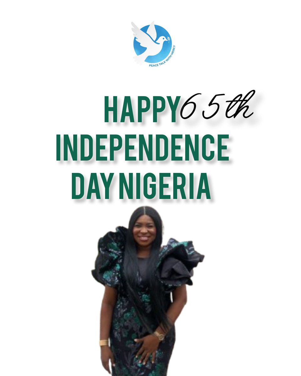 Happy Independence Day. May God grant our dear country, peace and prosperity  🇳🇬

#October1st #peacetalkwithmercy