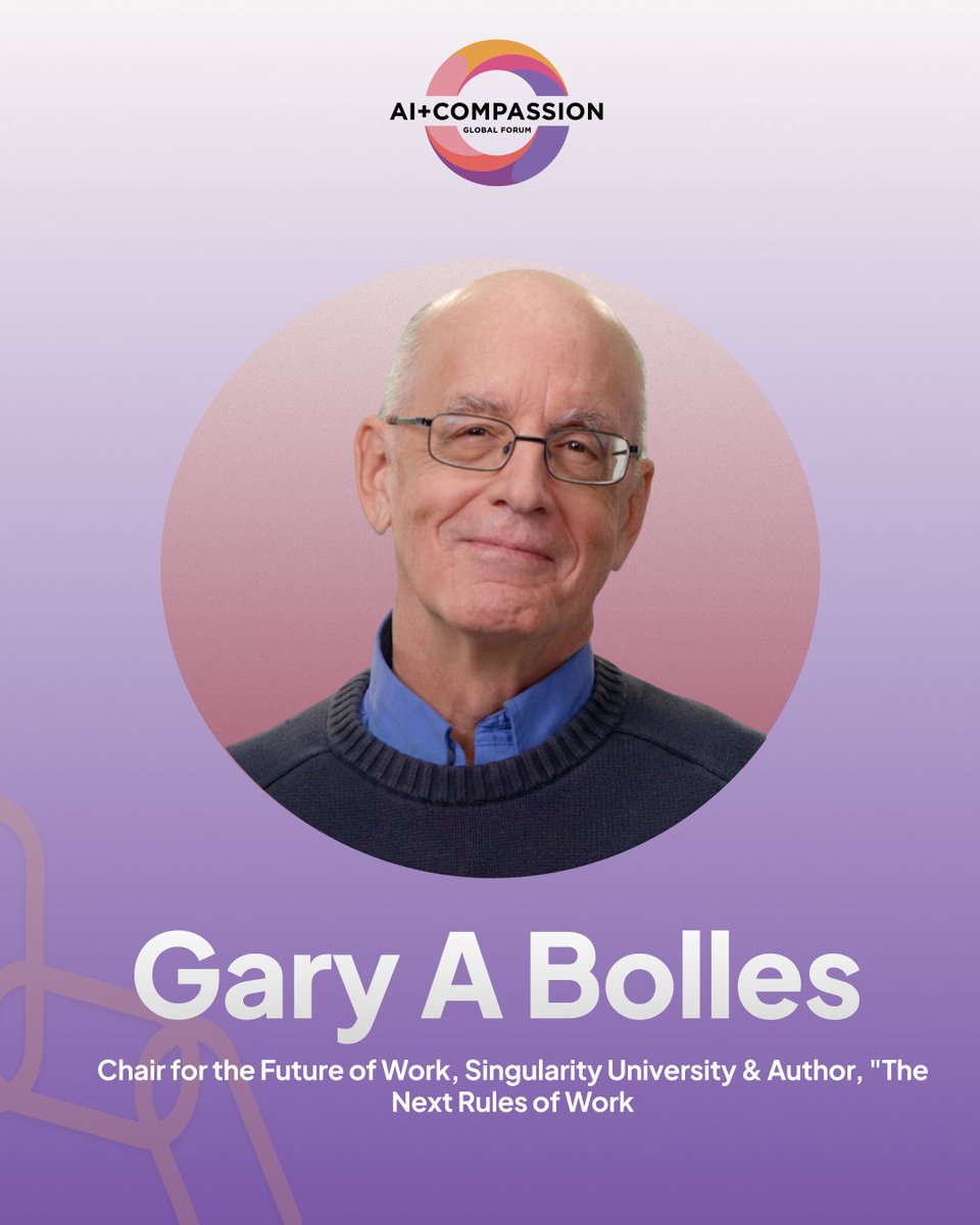 Meet Gary A. Bolles, Chair, Future of Work, Singularity Univ &amp; author! At AI+Compassion 2025, he’ll share how AI can be designed with empathy, ethics &amp; care. 🔗 compassionai.io/speakers/gary-…