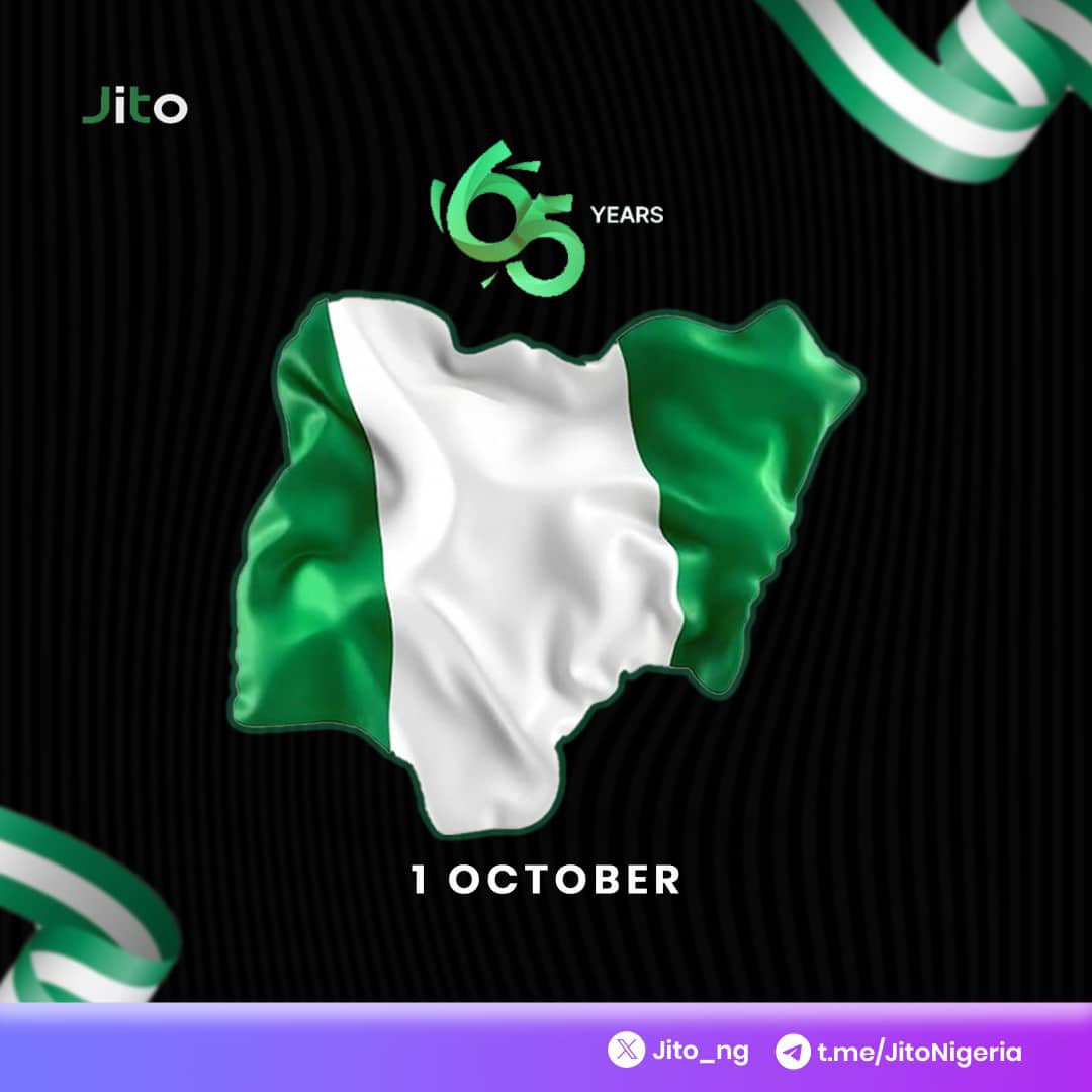 65 years, one resilient nation. 💚🇳🇬

Happy Independence Day, Nigeria! 

At Jito Nigeria, we celebrate the strength, unity, and innovation of our people driving progress from Web3 to global opportunities. 

Here’s to prosperity and limitless possibilities. 

#NigeriaAt65 #JitoNG