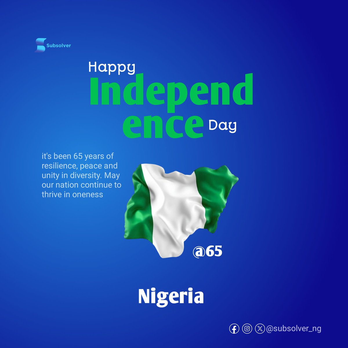 subsolver_ng's tweet photo. It's been 65 years of resilience, peace and unity in diversity. May our nation continue to thrive in oneness. Happy independence day Nigeria 
#IndependenceDay 
#NigeriaIndependenceDay https://t.co/hDGIbUlhNF