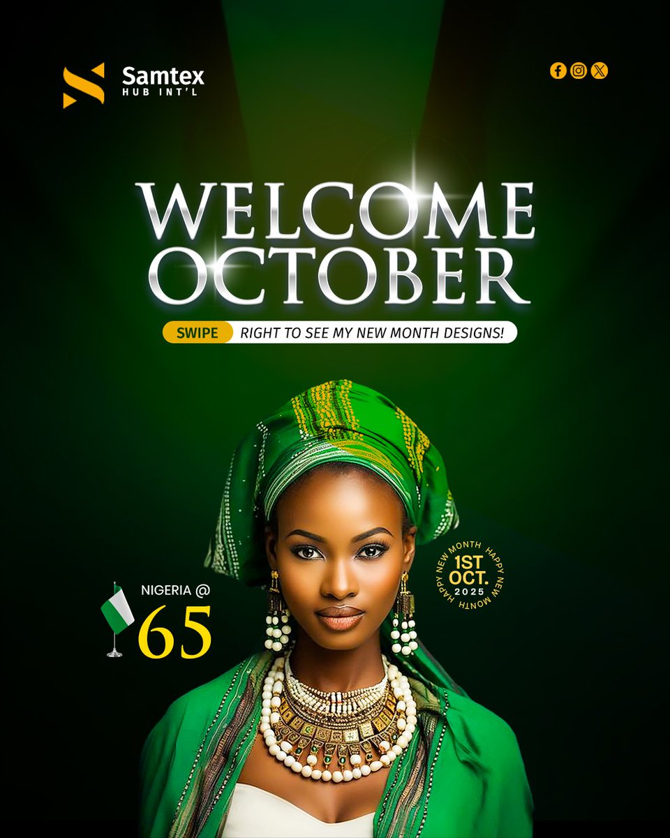 samtexhub's tweet photo. Happy Independence Day, Nigeria @ 65! Welcome to October! Get premium designs at affordable prices - Send a DM today! 🇳🇬🎨🎉
#happynewmonth #samtex #samtexhub #october2025 #independence #happynewmonth https://t.co/d2mD0yxCRe