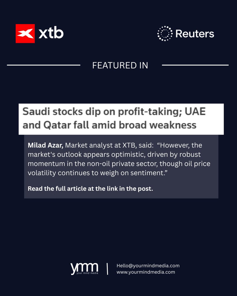 yourmindmedia's tweet photo. Milad Azar, Market Analyst at @XTBUK , spoke to @Reuters on recent Saudi, UAE, and Qatari market moves, covering profit-taking, foreign ownership reforms, and trends in oil and non-oil sectors.

Read here: https://t.co/UsLoKev6qC https://t.co/ov8kkD2o7R