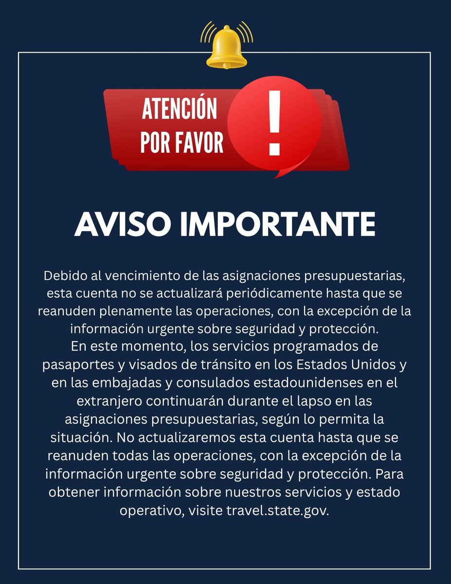Due to the lapse in appropriations, this account will not be updated regularly until full operations resume, with the exception of urgent safety and security information.

At this time, scheduled passport and visa transit services in the United States and at U.S. Embassies and