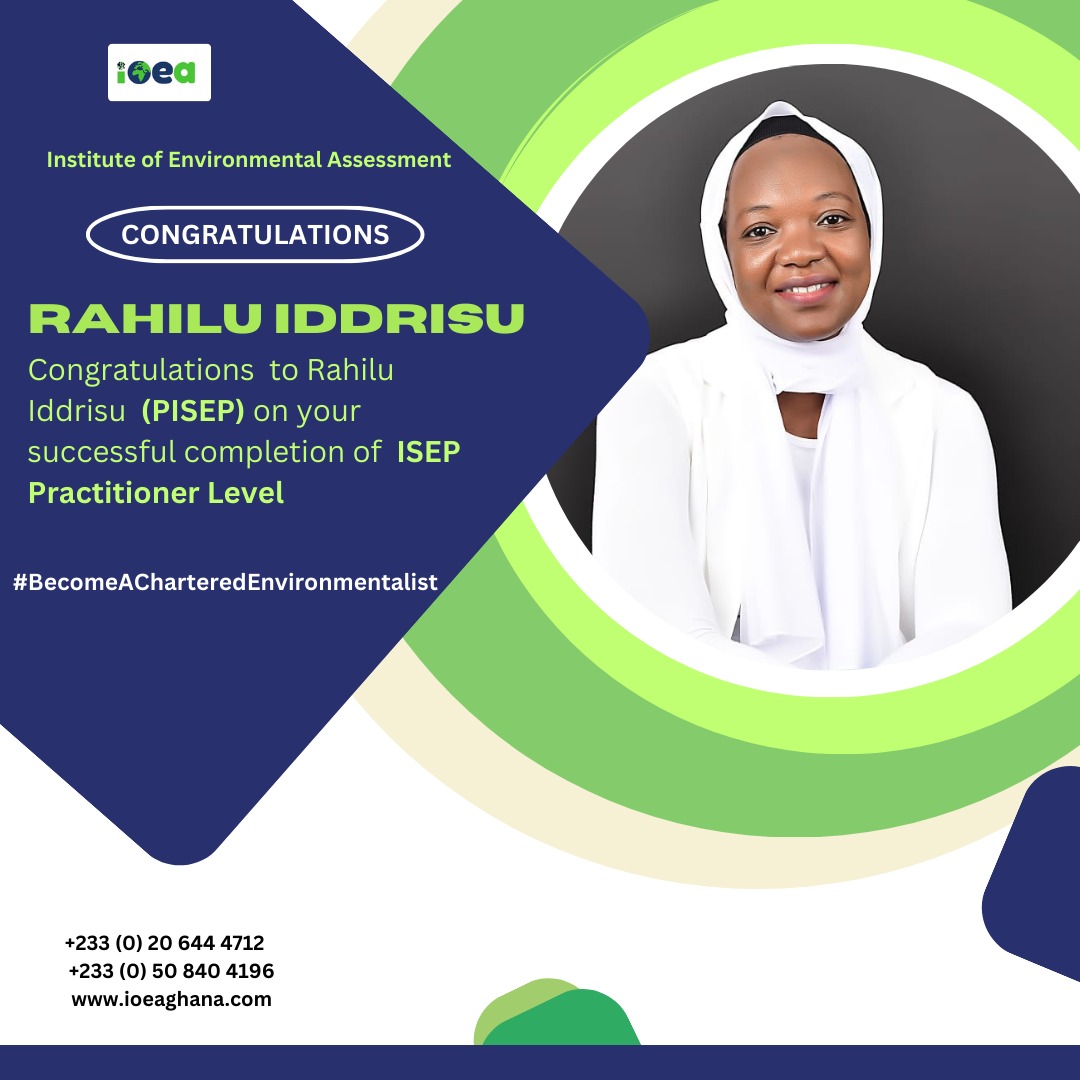 Congratulations to Rahilu Iddrisu, PISEP on completing the Practitioner Level (PIEMA) within the Chartered Environmentalist Program. Your unwavering dedication to enhancing your expertise and understanding of environmental issues is commendable.