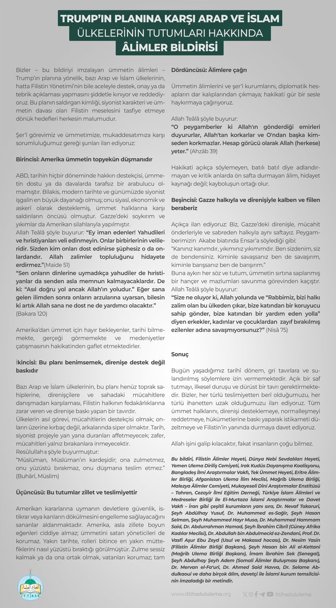 Ümmet Ulemasının Trump'ın kararına ilişkin yayınladığı bildiriye biz de imza attık.

Bildirinin Tam Metni:

Trump’ın Planına Karşı Arap ve İslam Ülkelerinin Tutumları Hakkında Âlimler Bildirisi..

Hamd, âlemlerin Rabbi olan Allah’a mahsustur. Salât ve selâm, Efendimiz Muhammed’e,