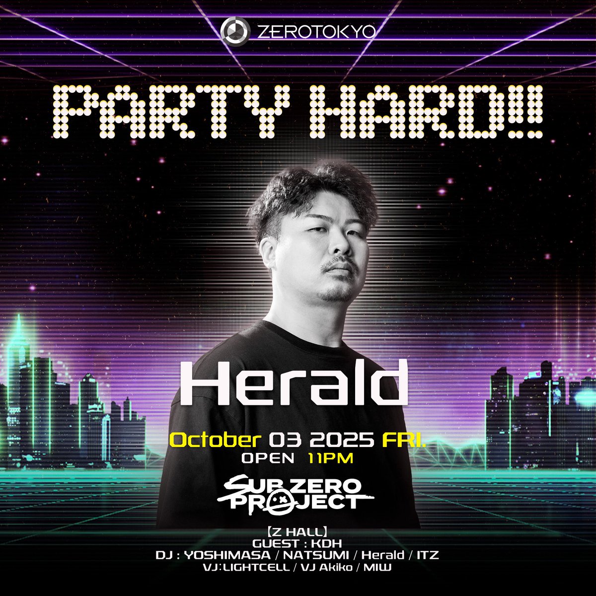 今週金曜日はPARTY HARD!!
Hardstyleシーンを飛び越えて大人気なSub Zero Projectが登場！

俺もデカ散らかした新曲を引っさげて久しぶりにZ HALLに出演させて頂きます！！

チケットは
zerotokyo.zaiko.io/e/party-hard-f…
または
eplus.jp/sf/detail/4374…
からどうぞ！

まってるぜ！