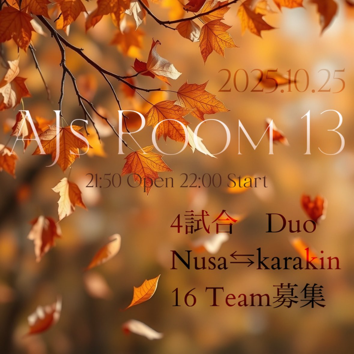 chocol272's tweet photo. AJs Room 第13弾🌆.*·̩͙
2025.10.25 

Duo
16チーム
先着、ルーレット枠あり
※ 固定を確認し応募お願いします

🏆賞金🏆
ドン勝 20,000円 (×4試合)
総合モスキルチーム　10,000円
#AJsルーム https://t.co/ebYpNNeWbf