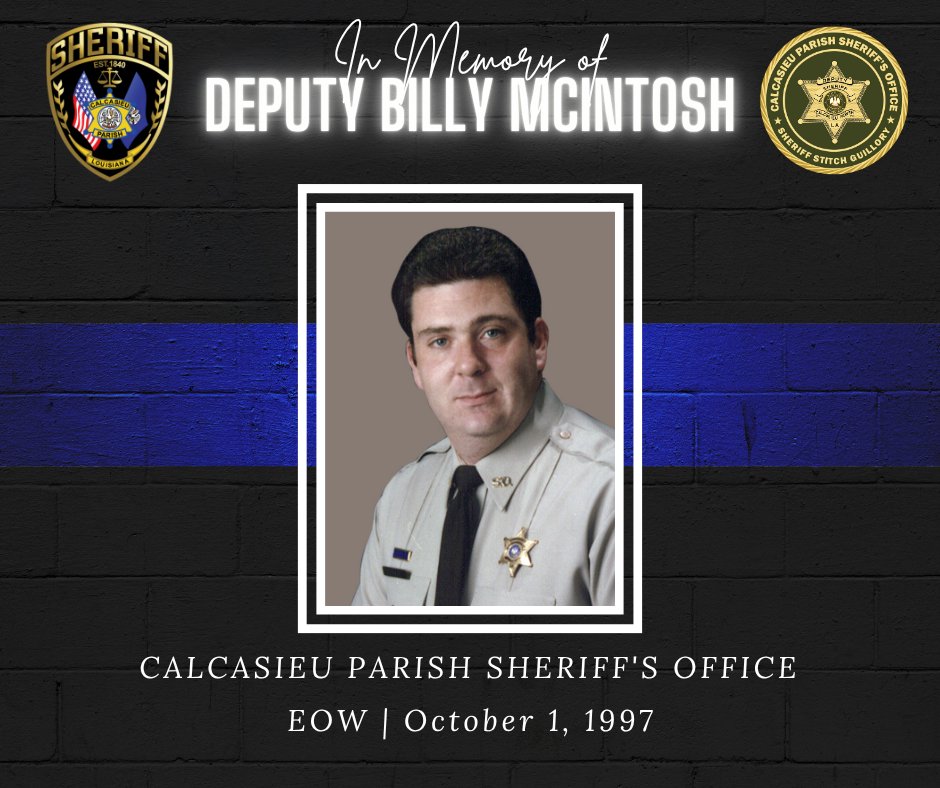 Today, we pause to remember and honor the sacrifice of Deputy Billy McIntosh, who tragically lost his life in the line of duty on this day in 1997.