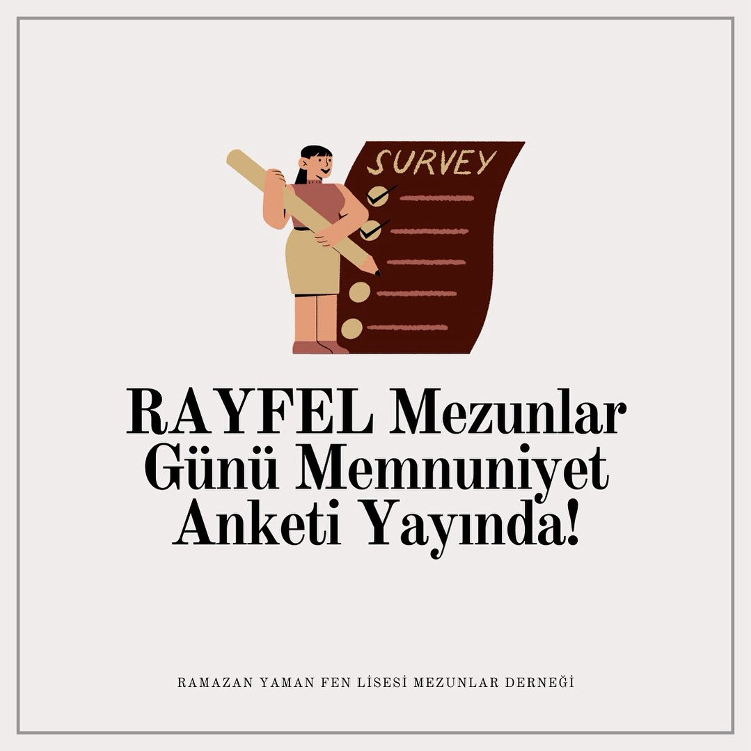 🎓 RAYFEL Mezunlar Günü Memnuniyet Anketi Yayında!

İlkini gerçekleştirdiğimiz Mezunlar Günü’nde sizlerle buluşmak bizim için büyük bir mutluluktu 💙
Şimdi de sizlerin görüşlerini merak ediyoruz.
👉 Anketimize ulaşmak için profilimizdeki linke tıklayabilirsiniz.