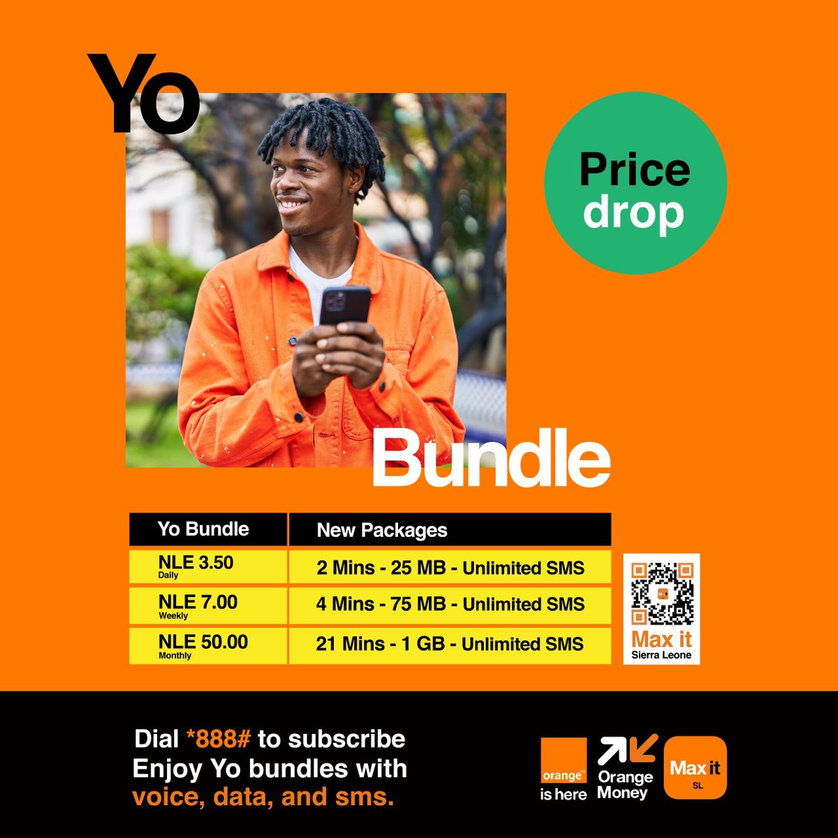 Yo Bundles - Prices Dropped

Check out the Yo Bundle packed with voice, data, and SMS — all in one convenient package.

Now, all bundles come with unlimited SMS and lower prices. 

Dial *888# to subscribe.

#orangesl #OrangeMoney #orangeishere #Maxit