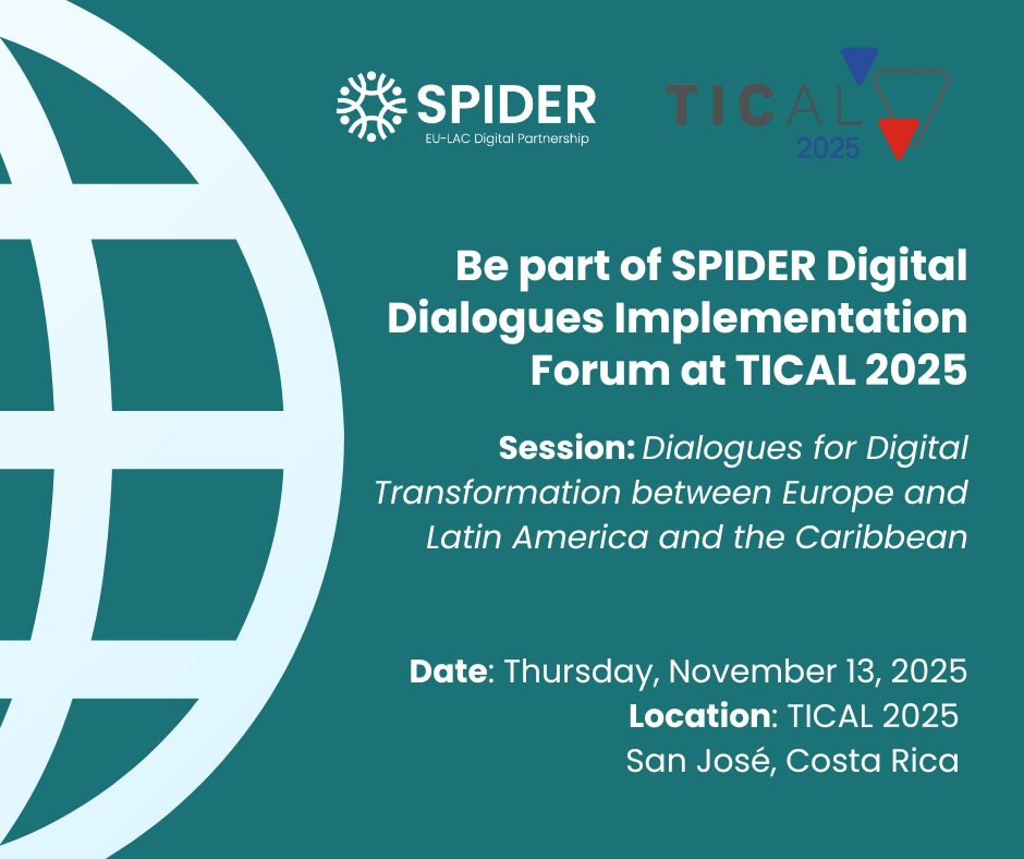 SPIDER project (@spider_heu) on Twitter photo The new edition of the EU-LAC Digital Dialogues Implementation Forum (DIF) will take place at TICAL 2025 on Nov 13 in San José, Costa Rica. Join us to shape a roadmap for digital transformation!   ✅ Register: eventos.redclara.net/event/1178/reg… #SPIDERproject #TICAL2025
<a href="/RedCLARA/">RedCLARA</a> The new edition of the EU-LAC Digital Dialogues Implementation Forum (DIF) will take place at TICAL 2025 on Nov 13 in San José, Costa Rica. Join us to shape a roadmap for digital transformation!   ✅ Register: eventos.redclara.net/event/1178/reg… #SPIDERproject #TICAL2025
<a href="/RedCLARA/">RedCLARA</a>