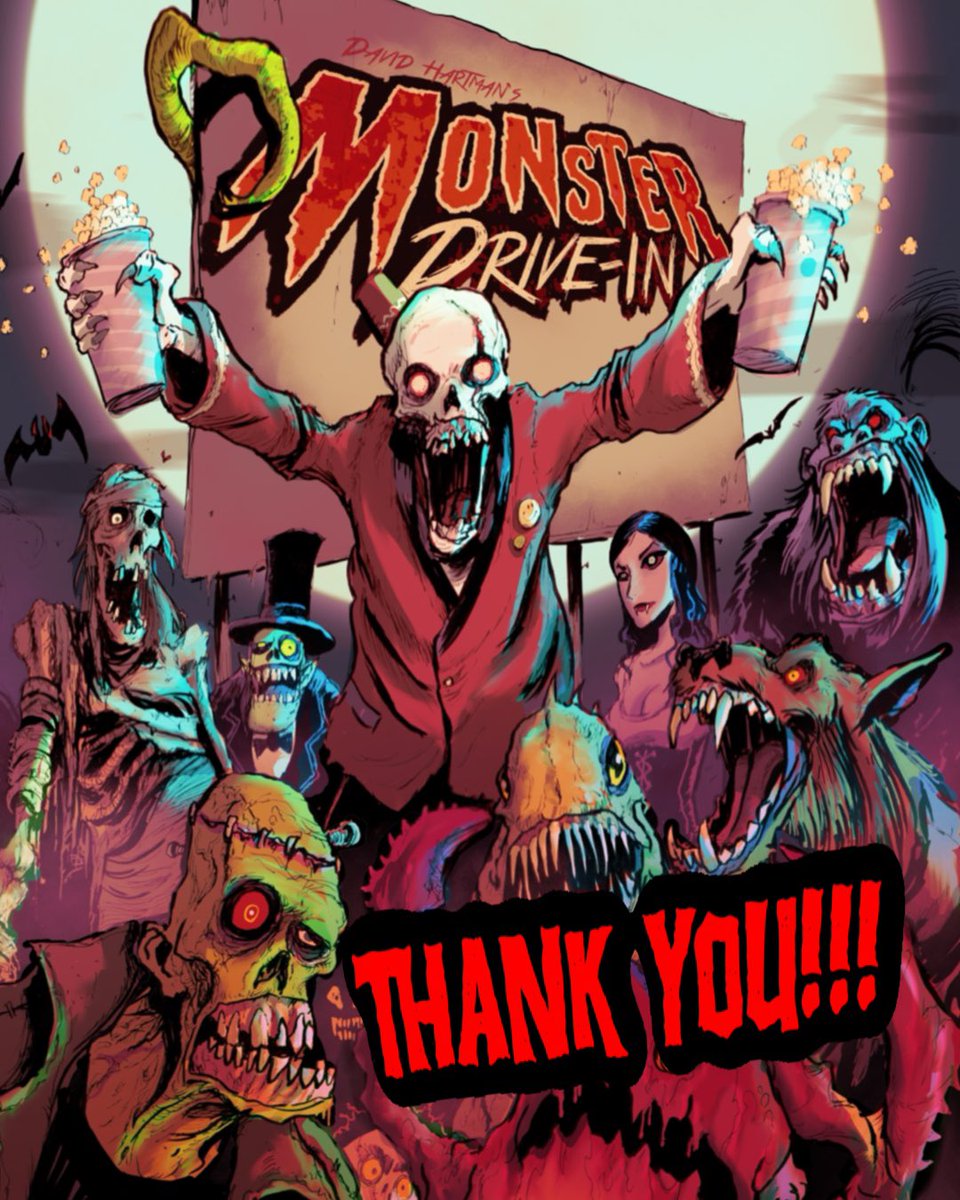 Wow! We did it! Thank you from the bottom of my heart to everyone who supported the MONSTER DRIVE-IN! You helped make a dream come true for this monster kid and I cant wait to get these books in your hands.