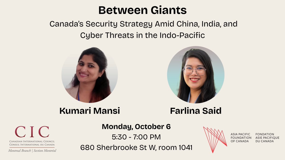 AsiaPacificFdn's tweet image. Join us on Oct 6, 2025, for a panel on #Canada’s evolving security footprint in the #IndoPacific region in partnership with @thecic 's Montréal branch. 

The discussion will feature APF Canada Indo-Pacific Research Fellows Dr. Kumari Mansi and  Farlina Said 

#RSVP now: