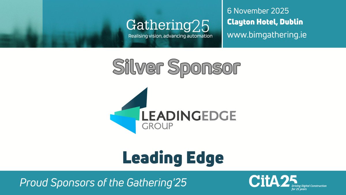 CITA_Ltd's tweet photo. We’re excited to welcome Leading Edge as a Silver Sponsor of the CitA BIM Gathering 2025!

Join us on 6 Nov, Clayton Hotel Ballsbridge as we celebrate 25 years of CitA.

🎟️ Register: https://t.co/0z7jb29ULR

#BIMGathering25 #CitA25 #DigitalConstruction https://t.co/pMTxsWRhyE