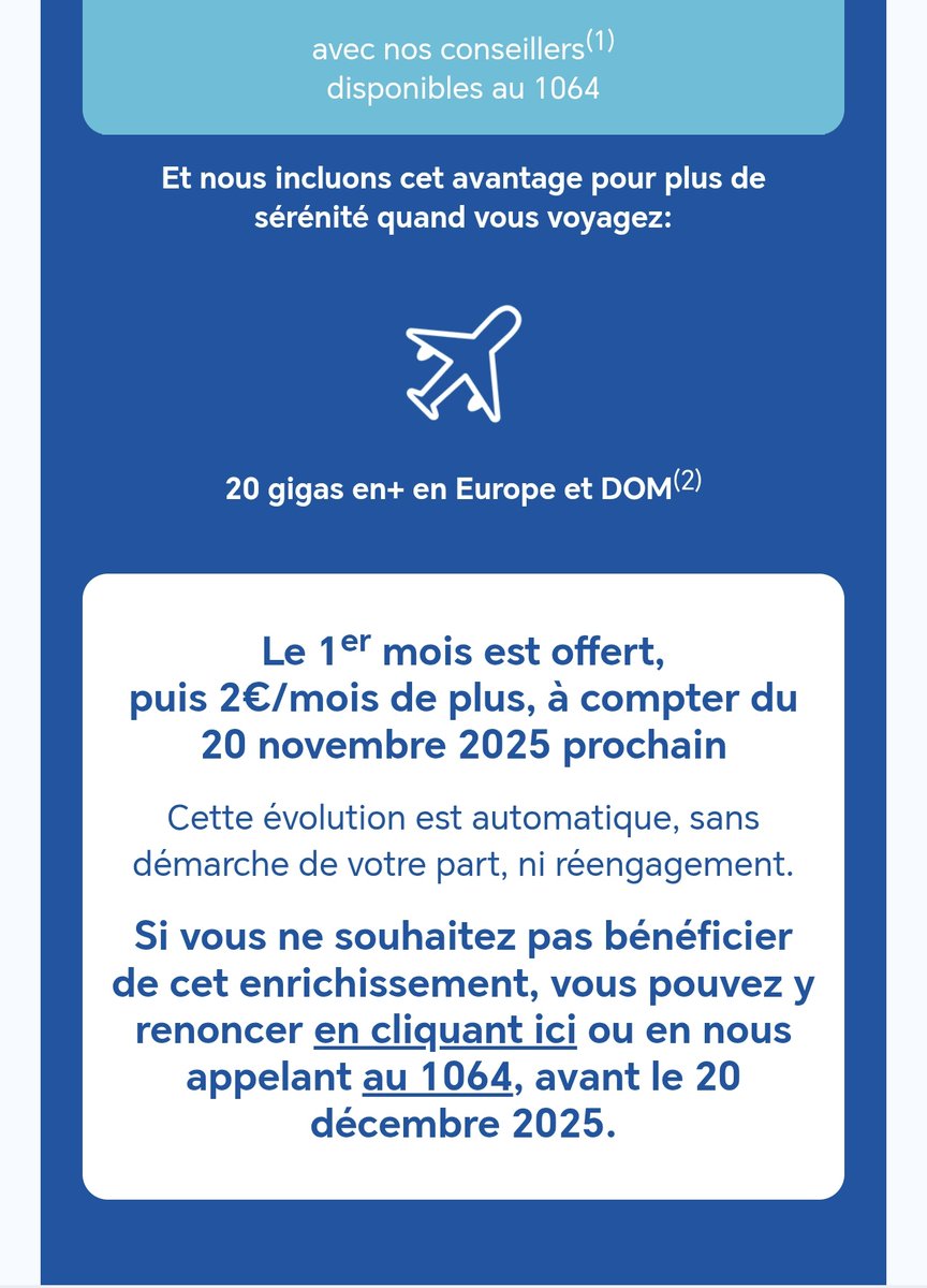 Faites gaffe, il y a <a href="/bouyguestelecom/">Bouygues Telecom</a> qui cherche à refourguer une offre sans accord explicite du client. C'est assimilable à de la vente forcée <a href="/dgccrf/">DGCCRF</a>. 
Ce n'est pas la première fois qu'ils ont ce genre de pratique.