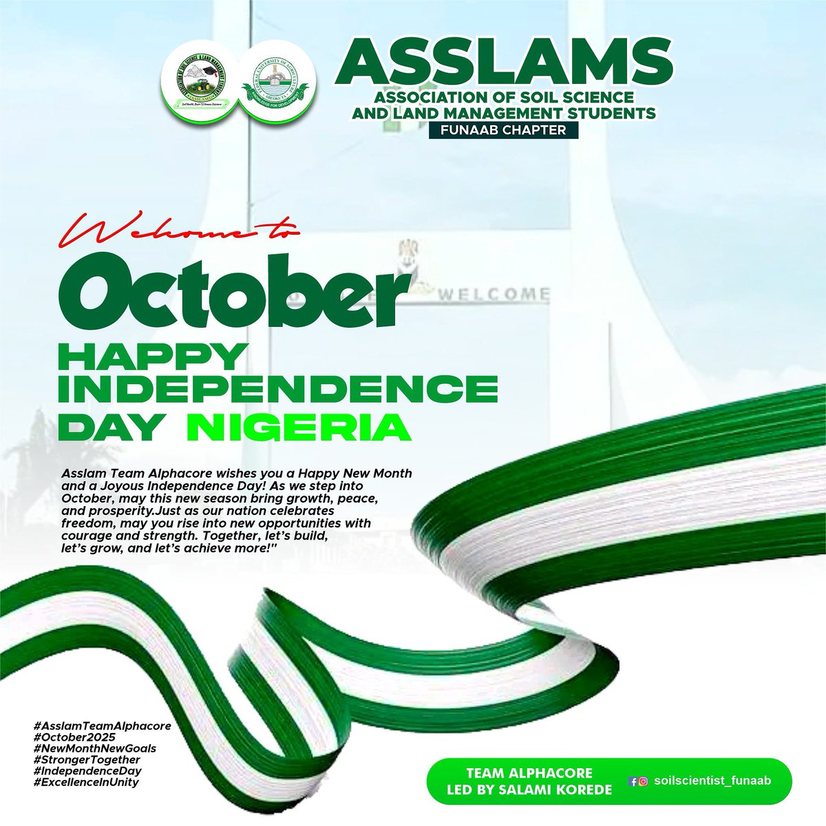 soilscientist_'s tweet photo. Welcome to October 🎉🌿
Happy New Month &amp; Happy Independence Day from ASSLAMS! 💚🤍💚
As we step into this new season, may it bring growth, peace, and prosperity to us all. Together, let’s rise to new opportunities with strength and unity. 🌍✨
#ASSLAMSTeamAlphacore #October2025 https://t.co/qItTzZMDtF