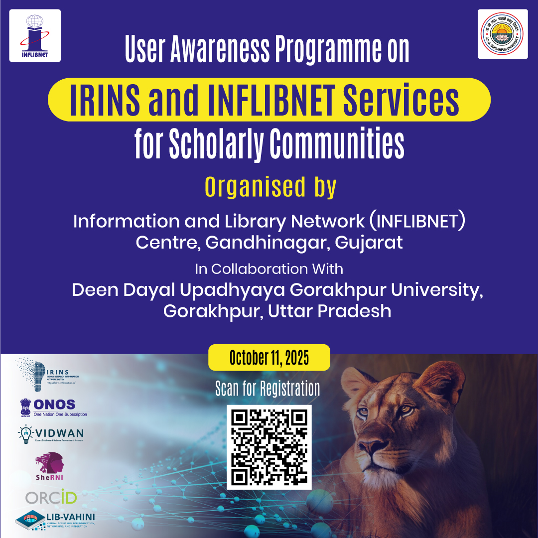 INFLIBNET's tweet image. @INFLIBNET & @DDUGU_Official is organizing a "One-Day Awareness Programme on IRINS & INFLIBNET Services" on Oct. 11, 2025, at DDU University, Gorakhpur, Uttar Pradesh. Please register yourself on or before Oct. 6, 2025. Find the online registration form shorturl.at/37ORx