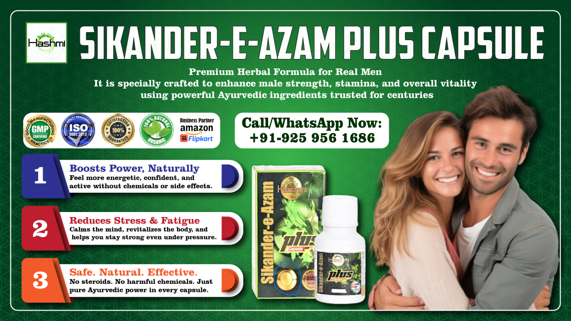 GermanHashmi's tweet image. Struggling with low performance or early finish?
Get back control with Sikandere Azam Plus Capsule 💪🌿Supports strength, stamina &amp;amp; timing – the natural way.
#MensHealth #EDSupport #Herbal #PrematureEjaculation #NaturalRemedy #AyurvedicPower #ConfidenceBooster #SikandereAzam