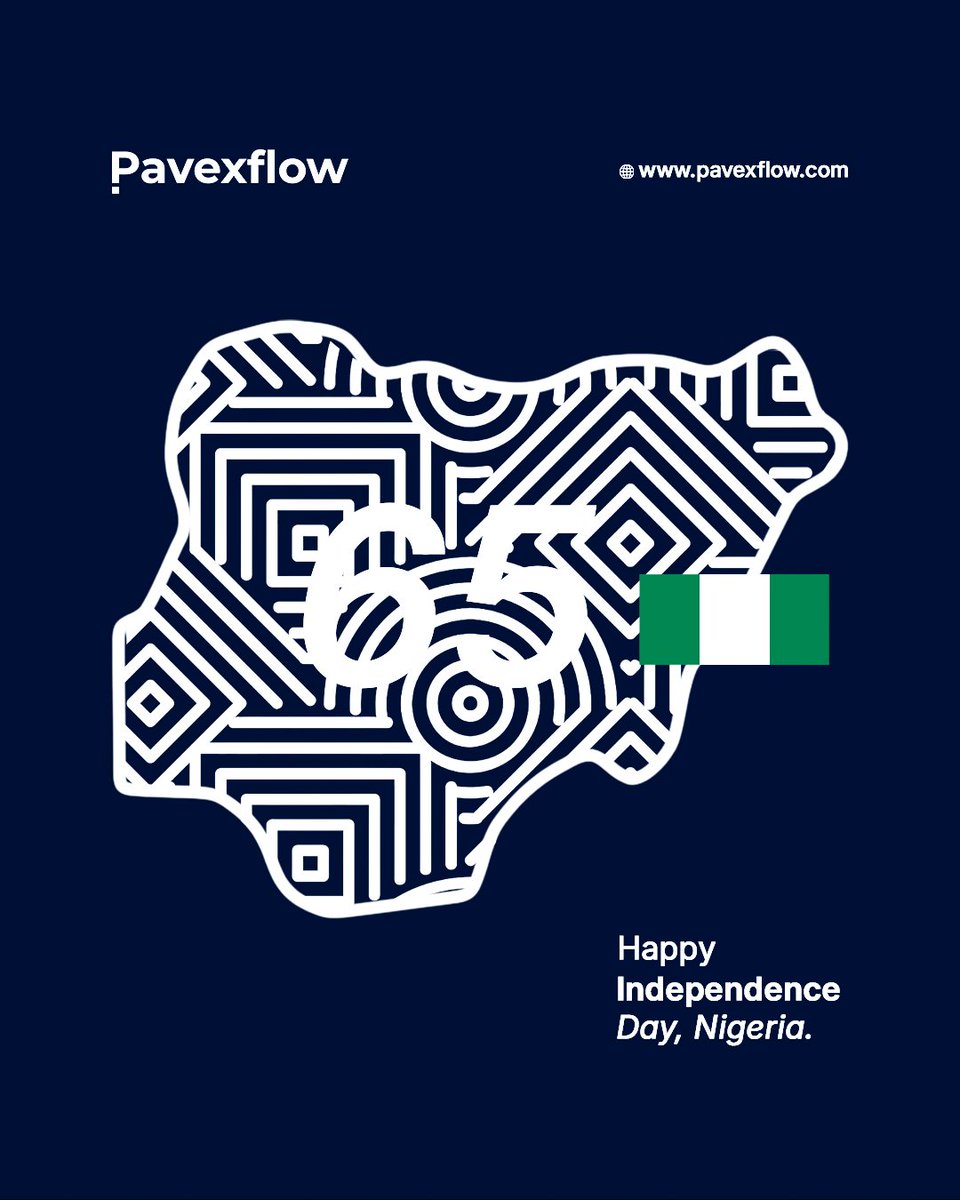 Happy Independence Day, Nigeria! 🇳🇬

Celebrating 65 years of resilience, culture, and progress. Wishing everyone a joyful day! 

#NigeriaAt65 #Pavexflow