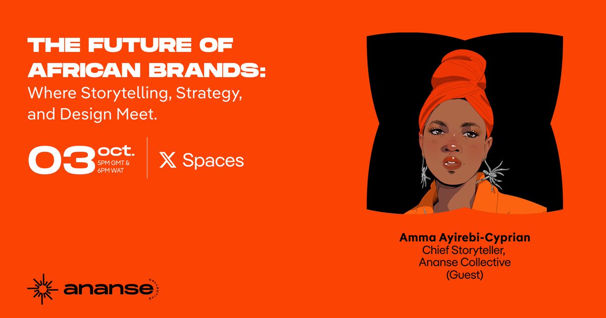 AnanseCollectiv's tweet photo. Join the conversation this Friday here on Twitter Spaces as we discuss a very striking topic:

THE FUTURE OF AFRICAN BRANDS:
Where Storytelling, Strategy &amp; Design Meet

With @mizsanty &amp; @karinadambo_

See you there 🎙️
📅Friday, Oct 3rd, 2025 
⏰5pm GMT | 6pm WAT https://t.co/rnjrZeTc86