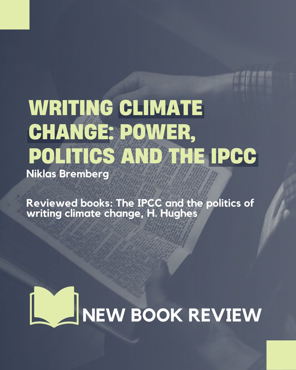 intl_spectator's tweet image. ⚠️ New book review!
📗 The IPCC and the politics of writing climate change, H. Hughes
🔗 tandfonline.com/doi/full/10.10…
✒️ @NiklasBremberg