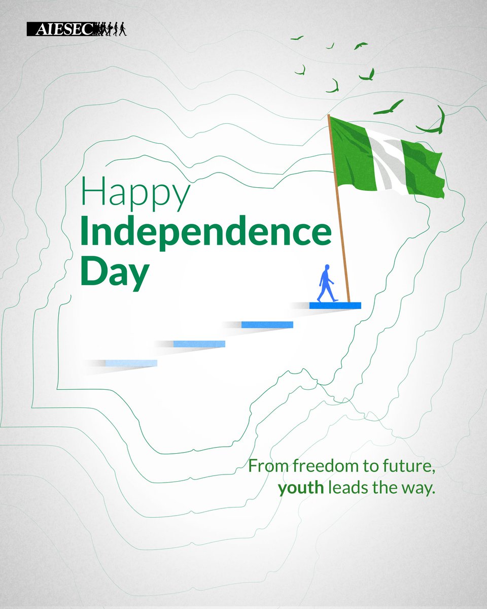 Independence isn’t just about the past.✨

It’s a call for us as young people to lead continuously and drive impact.💙

From all of us at AIESEC in Nigeria,
Happy Independence Day!🇳🇬