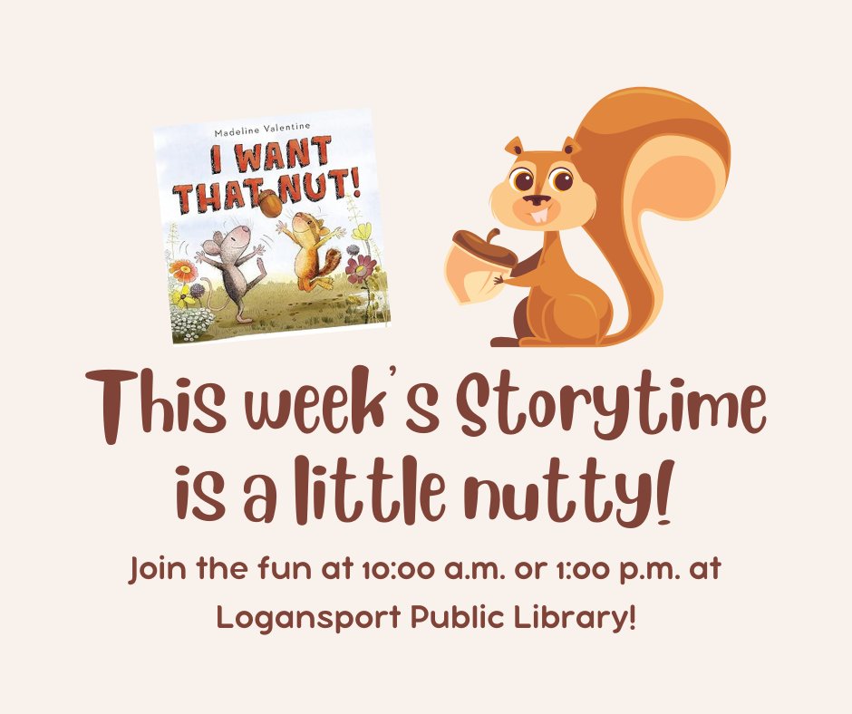 Preschool Storytime is going nuts this week! Join the fun at 10:00 a.m. or 1:00 p.m. at Logansport Public Library!