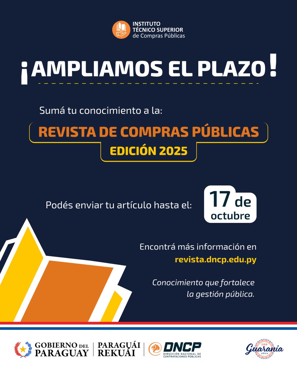 dncp_py's tweet image. ⏱️ ¡Ahora contás con más tiempo para enviar tu artículo!
Sumate a la comunidad de la Revista de Compras Públicas 2025. 📖
📌 Fecha tope: 17 de octubre.
Remití tu escrito a ✉️ revista@dncp.gov.py o registralo en 🖥️ revista.dncp.edu.py