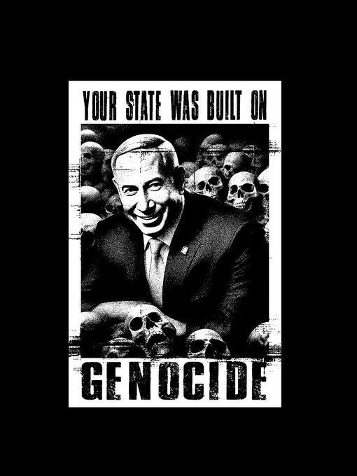 "YOUR STATE WAS BUILT ON GENOCIDE"