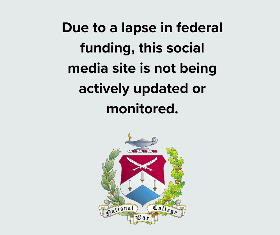 NWC_NDU's tweet photo. Due to a lapse in federal funding, this social media site is not being actively updated or monitored. https://t.co/d4tUFTD4vO