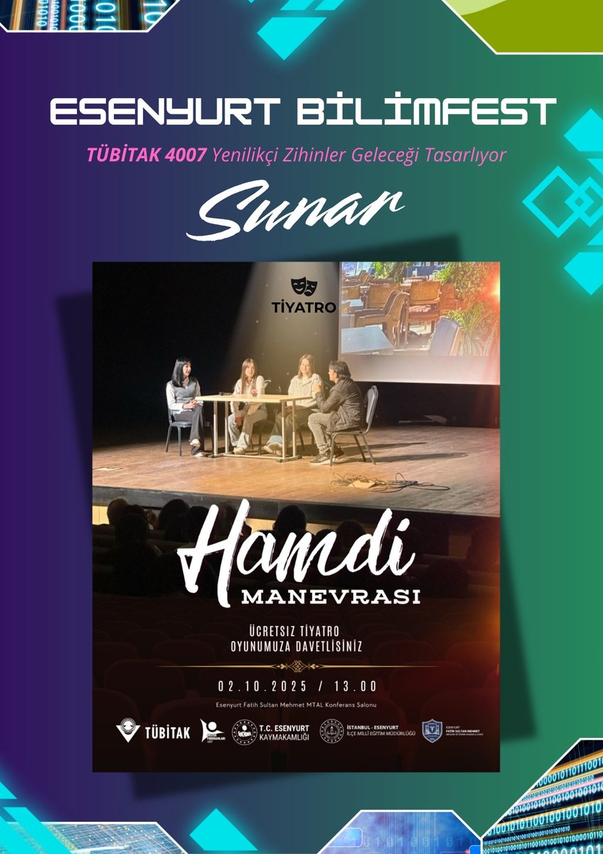 🎭 Tiyatroya Davet

Esenyurt BİLİMFEST Yenilikçi Zihinler Geleceği Tasarlıyor TÜBİTAK 4007 projemiz kapsamında düzenlediğimiz "Hamdi Manevrası" adlı tiyatro gösterimine tüm maarif ailemiz davetlidir.

🗓️ 02 Ekim 2025 Perşembe
🕑 13.00-14.00
📍 Esenyurt Fatih Sultan Mehmet Mesleki