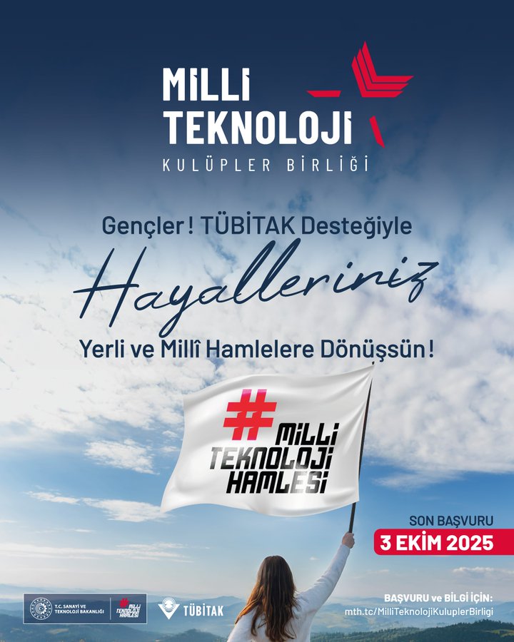 A person holding a white flag with the text "#Millî Teknoloji Hamlesi" in red and black. The background shows a clear blue sky with clouds. Text on the image includes "Millî Teknoloji Kulüpler Birliği" in white and red, "Hayallerinizi Yerli ve Millî Hamlelere Dönüştürün!" in black, and "Son Başvuru 3 Ekim 2025" in black.
