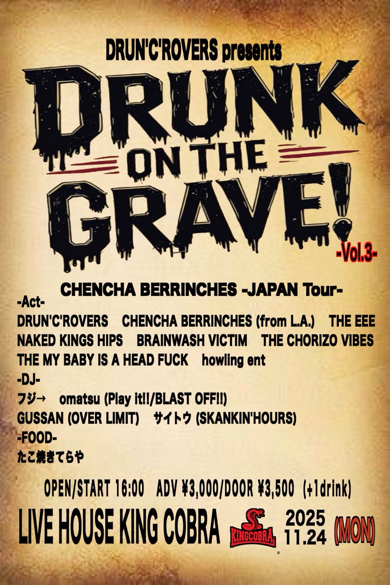 DRUNCROVERS's tweet photo. 【8年ぶりの自主企画！！】

11/24(月祝)
「DRUNK ON THE GRAVE! Vol.3」
at.心斎橋KINGCOBRA

open&amp;start 16:00
adv/door ¥3000/3500(+1D) https://t.co/nfAtRuALYj