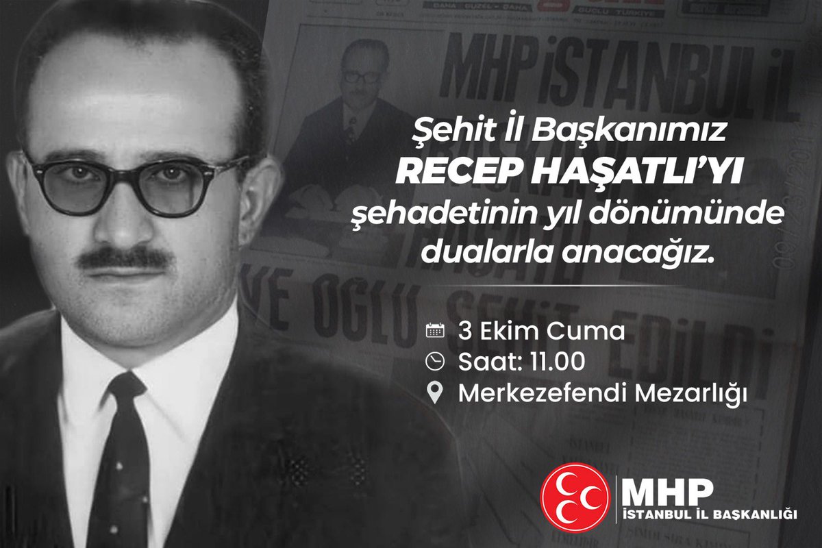Şehit İl Başkanımız Recep Haşatlı'yı şehadetinin yıl dönümünde, kabri başında dualarla anacağız. 

📅3 Ekim Cuma
🕐11.00
📍 Merkezefendi Mezarlığı