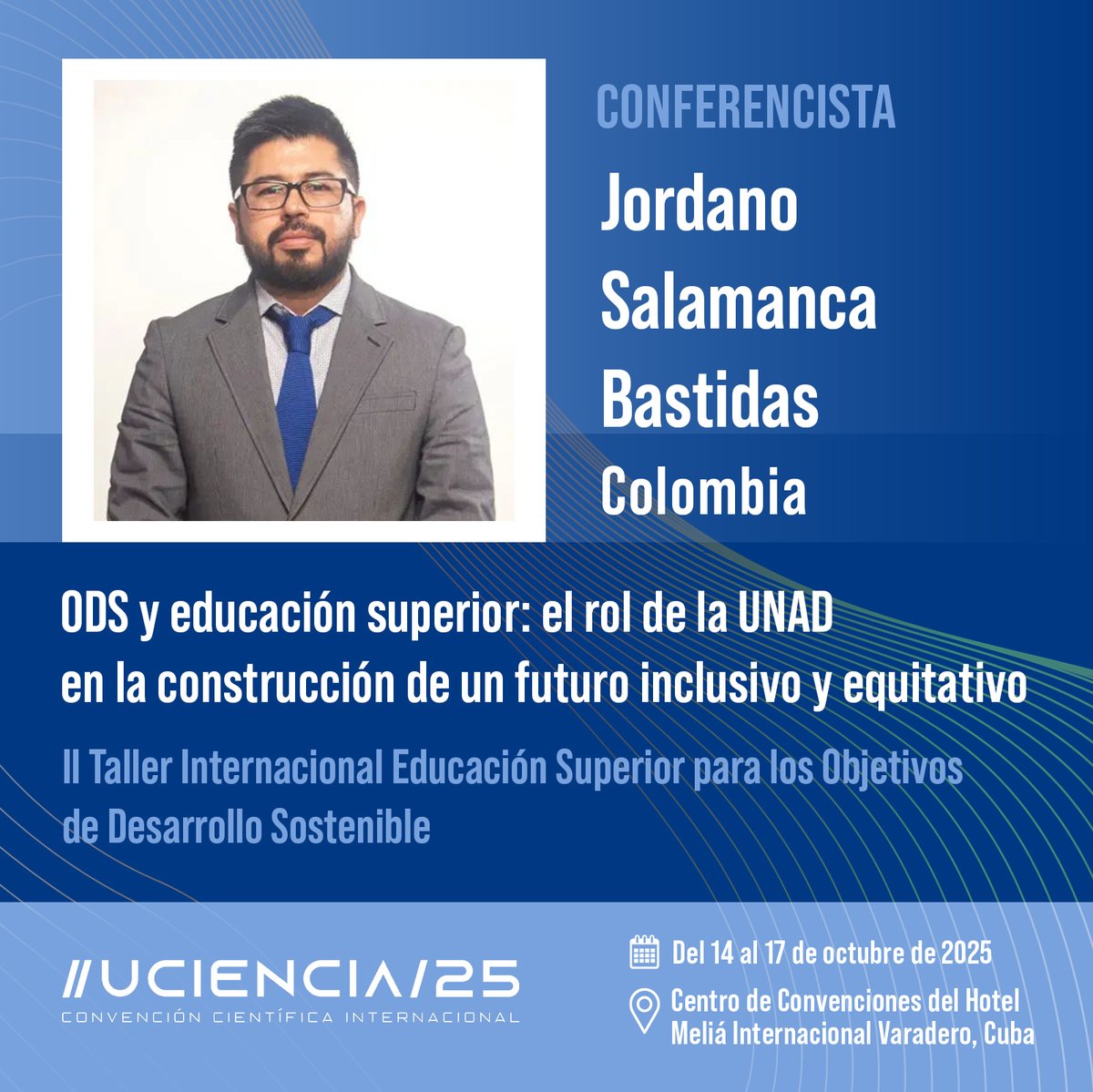 📌 Como parte del programa de #UCIENCIA2025, te invitamos a participar en la conferencia “#ODS y educación superior: el rol de la UNAD en la construcción de un futuro inclusivo y equitativo”. 

#SomosUCI #UniversidadCubana <a href="/CubaMES/">MES</a> <a href="/AAB_Cuba/">Alicia Alonso Becerra</a> <a href="/raydelmp/">Raydel Montesino Perurena</a> <a href="/LilyRuiz70/">Lidia Ruiz</a> <a href="/Jordano_SB/">Jordano Salamanca PhD.</a>